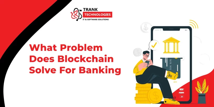 Blockchain For Banking